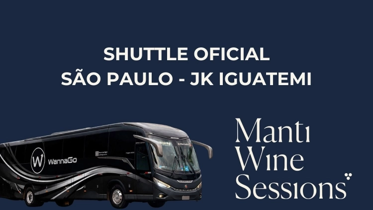 Shuttle Oficial - Manti Wine Sessions &ndash; Sa&iacute;da JK Iguatemi (S&atilde;o Paulo)
